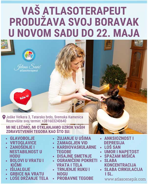 VAŠ ATLASOTERAPEUT PRODUŽAVA SVOJ BORAVAK U NOVOM SADU DO 22.